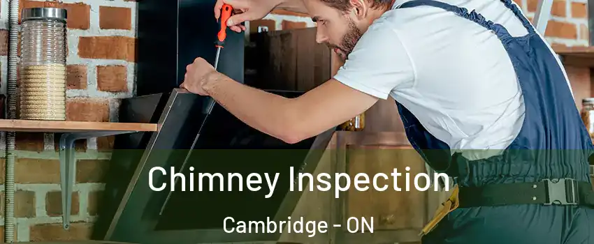 Chimney Inspection Cambridge - ON