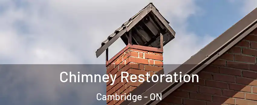  Chimney Restoration Cambridge - ON