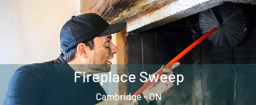  Fireplace Sweep Cambridge - ON