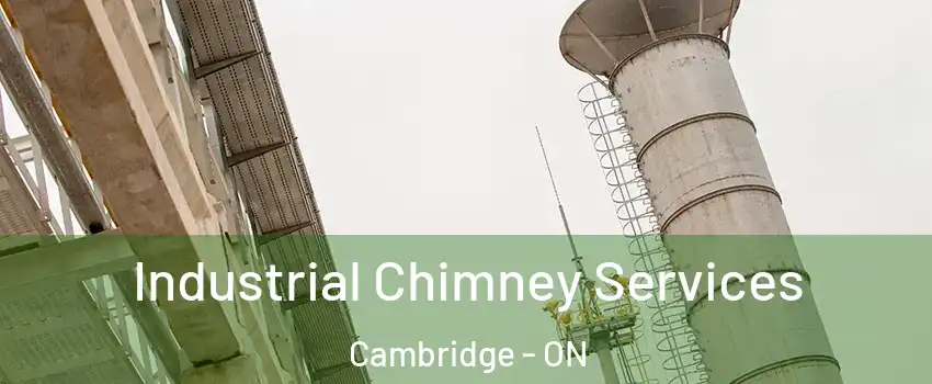  Industrial Chimney Services Cambridge - ON