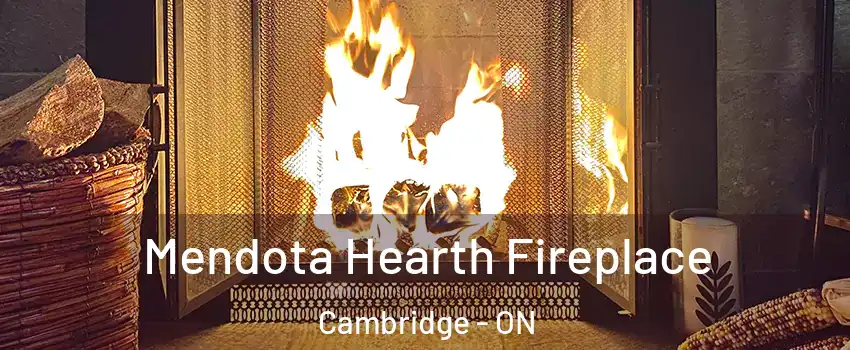  Mendota Hearth Fireplace Cambridge - ON