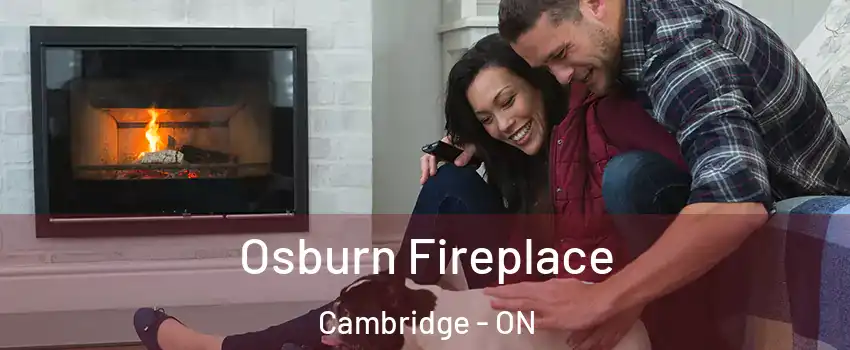  Osburn Fireplace Cambridge - ON