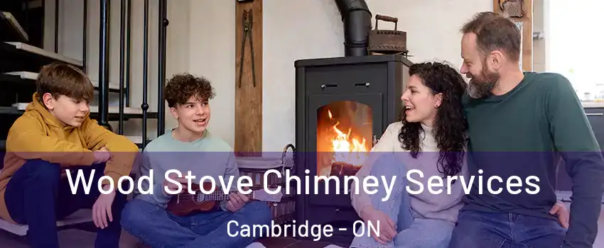  Wood Stove Chimney Services Cambridge - ON